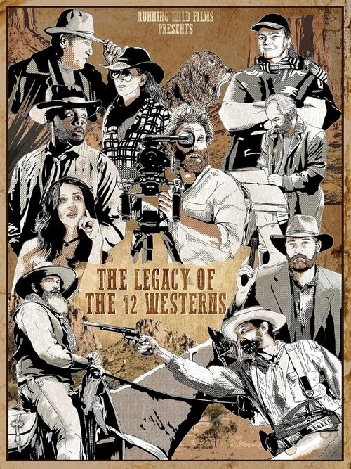 The Legacy of the 12 Westerns movie poster