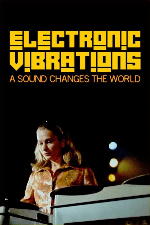 Electronic Vibrations: A Sound Changes the World movie poster