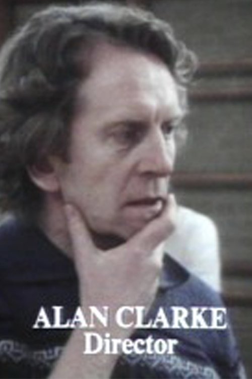 Director: Alan Clarke movie poster