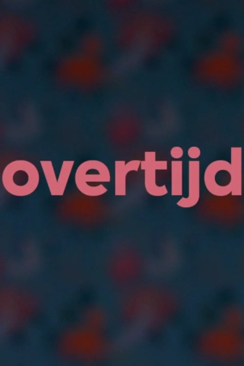 Overtijd movie poster