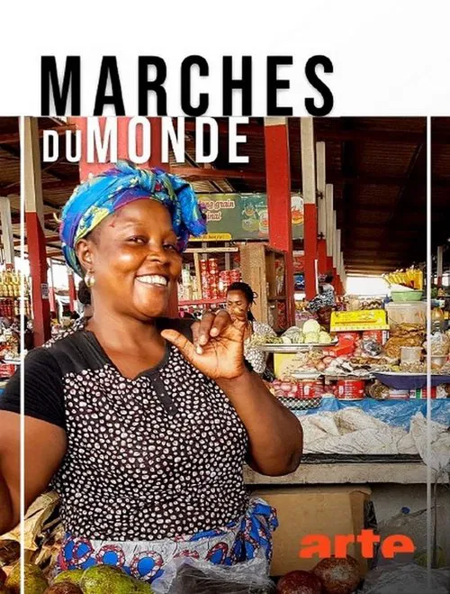 Marchés du monde tv show poster