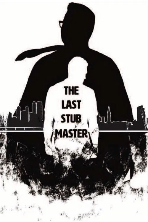 The Last Stub Master movie poster