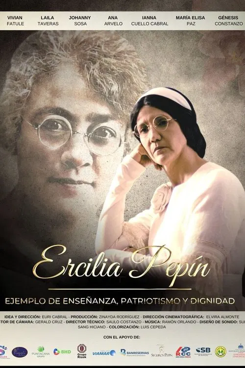Ercilia Pepín: ejemplo de enseñanza, patriotismo y dignidad movie poster