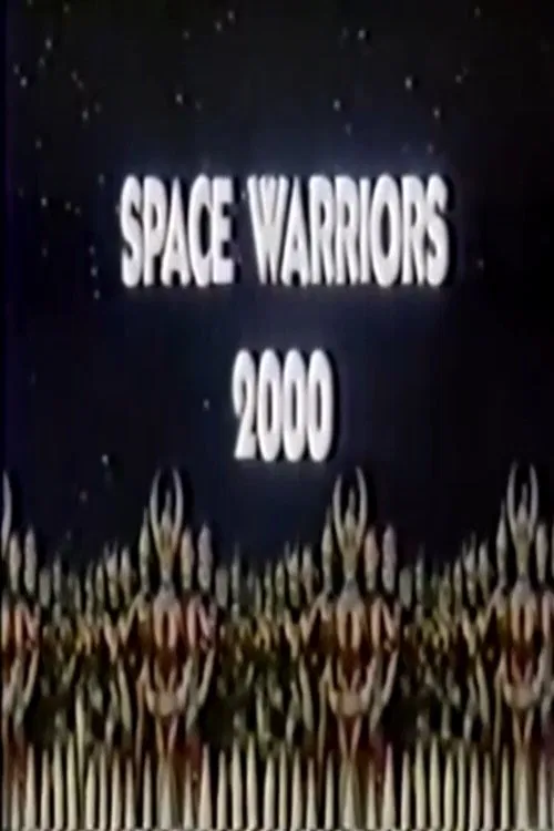 Space Warriors 2000 movie poster