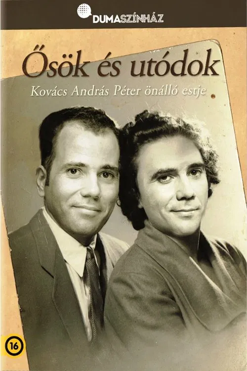 Dumaszínház: Ősök és utódok - Kovács András Péter önálló estje movie poster