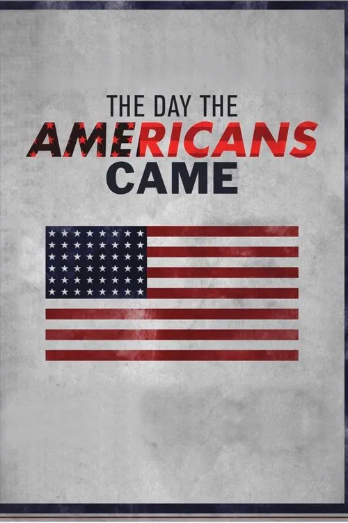 The Day The Americans Came movie poster