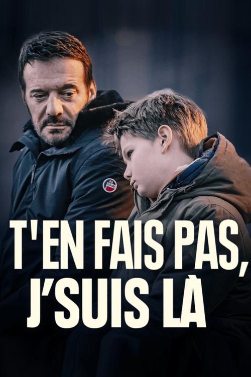 T'en fais pas, j'suis là movie poster