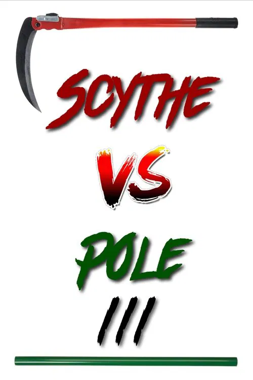 Scythe vs Pole 3 movie poster