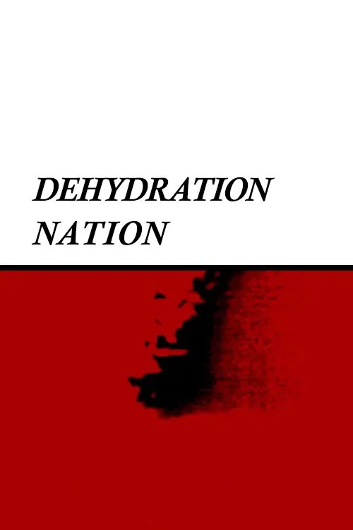 Dehydration Nation movie poster