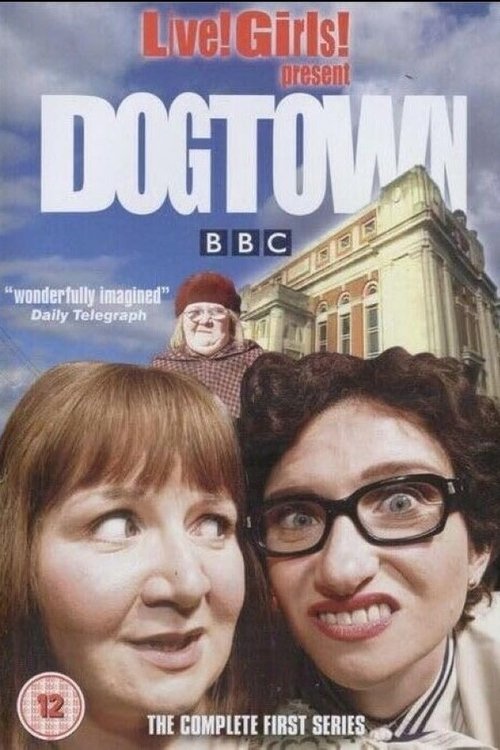 Live! Girls! Present Dogtown tv show poster