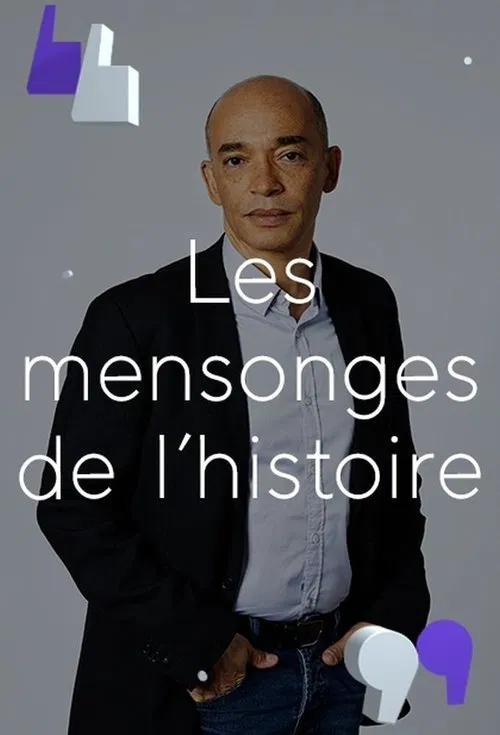 Les Mensonges de l'histoire tv show poster