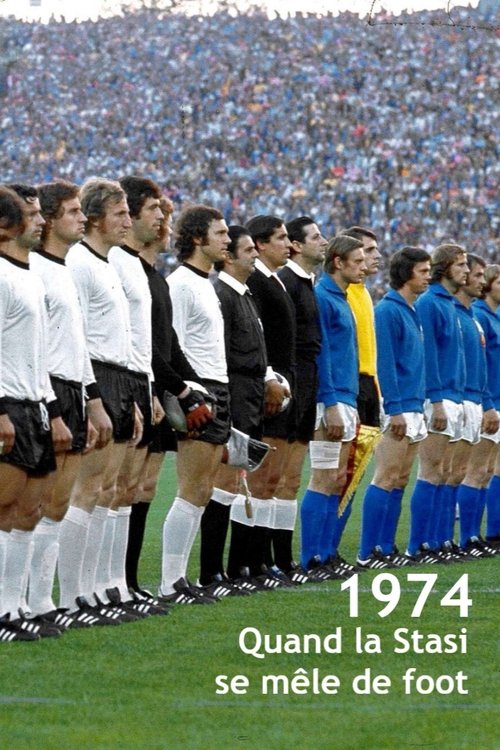 Aktion "Leder" Die Stasi und das deutsche Fußballduel WM'74 movie poster