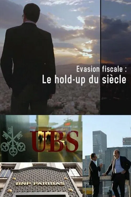 Évasion fiscale - Le hold-up du siècle movie poster