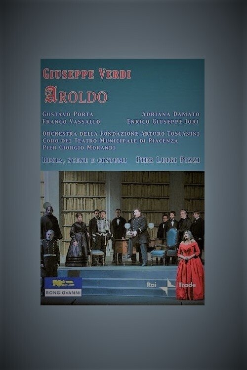 Aroldo - Teatro Municipal di Piacenza movie poster