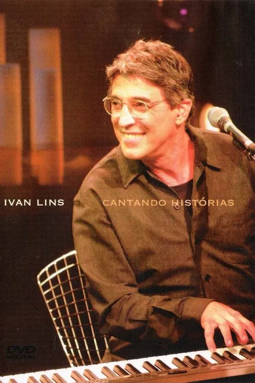Ivan Lins - Cantando Histórias movie poster