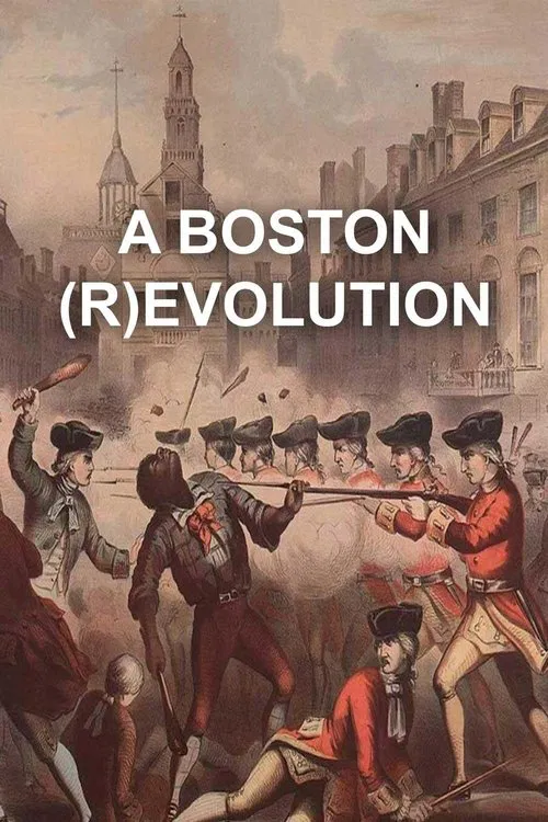A Boston (R)evolution movie poster