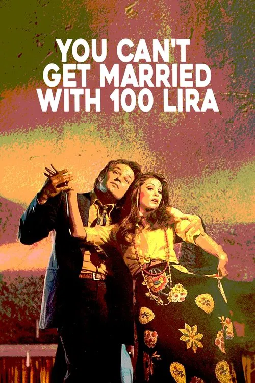 You Can't Get Married With 100 Lira movie poster
