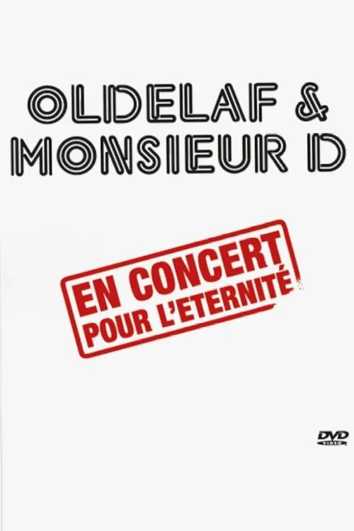 Oldelaf et Monsieur D, en concert pour l'eternité movie poster