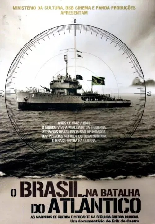O Brasil na Batalha do Atlântico movie poster