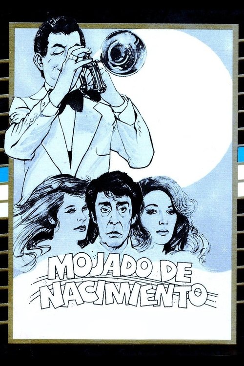 Mojado de nacimiento movie poster