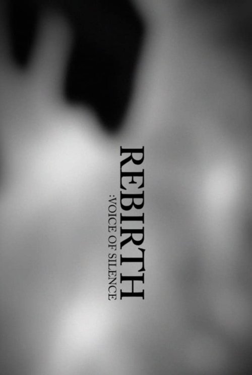 Rebirth: Voice of Silence movie poster