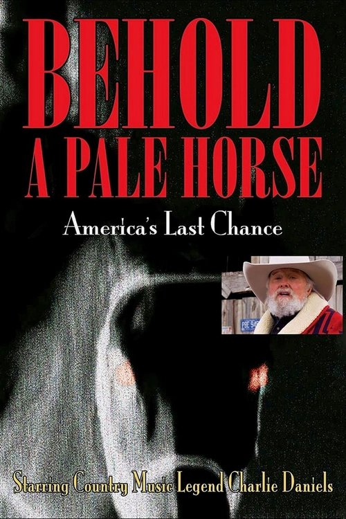 Poster do filme Behold a Pale Horse: America's Last Chance