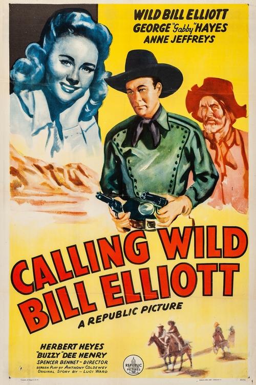 Calling Wild Bill Elliott movie poster