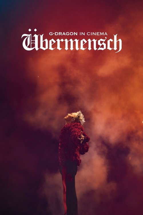 G-DRAGON IN CINEMA [Übermensch] movie poster