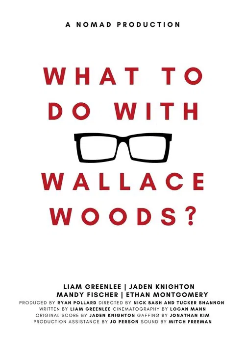 What to Do with Wallace Woods? movie poster