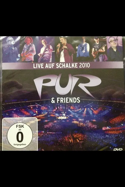 Poster do filme Pur & Friends: Live auf Schalke 2010