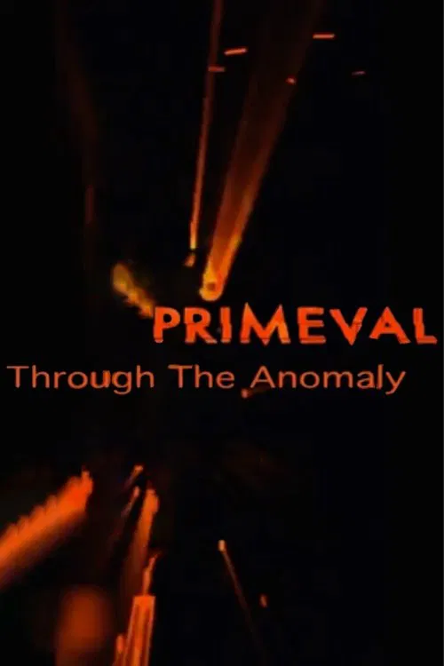 Primeval: Through the Anomaly movie poster