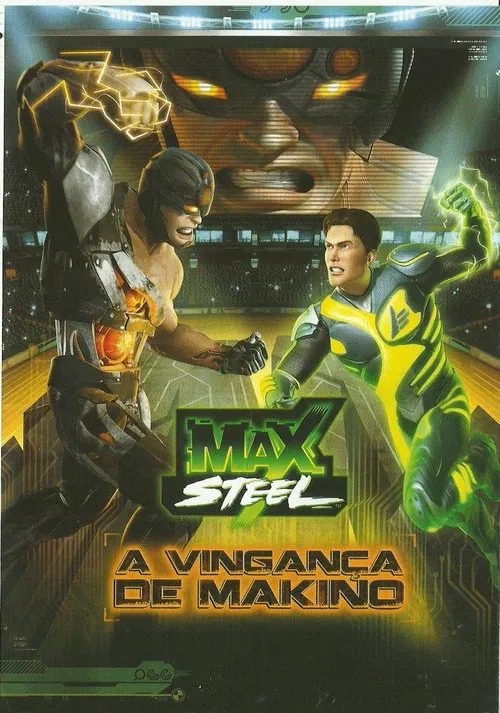 Poster do filme Max Steel: A Vingança de Makino