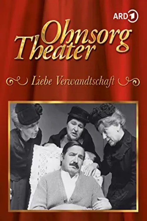 Ohnsorg-Theater - Liebe Verwandtschaft movie poster