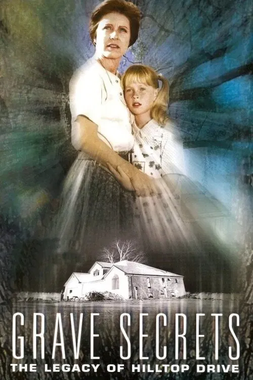 Grave Secrets: The Legacy of Hilltop Drive movie poster