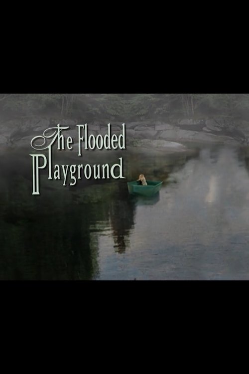 The Flooded Playground movie poster