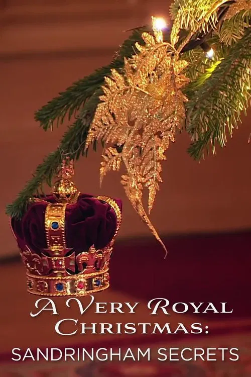 A Very Royal Christmas: Sandringham Secrets movie poster