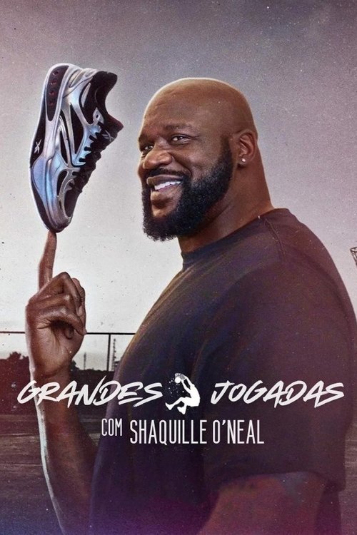 Poster da série Grandes Jogadas com Shaquille O'Neal