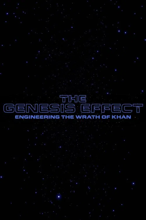 The Genesis Effect : Engineering the Wrath of Khan movie poster