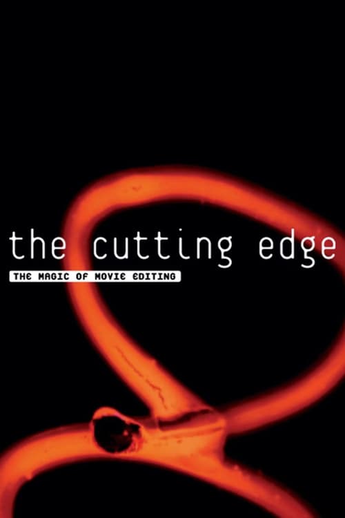 The Cutting Edge: The Magic of Movie Editing movie poster