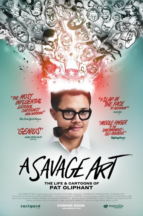 A Savage Art: The Life & Cartoons of Pat Oliphant movie poster
