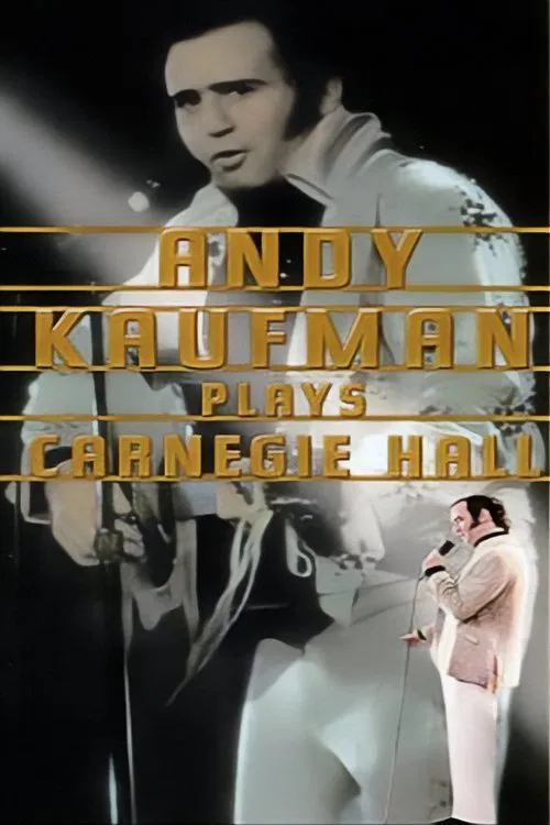 Andy Kaufman Plays Carnegie Hall movie poster