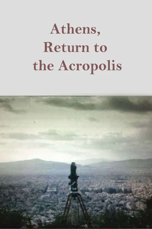 Athens, Return to the Acropolis movie poster