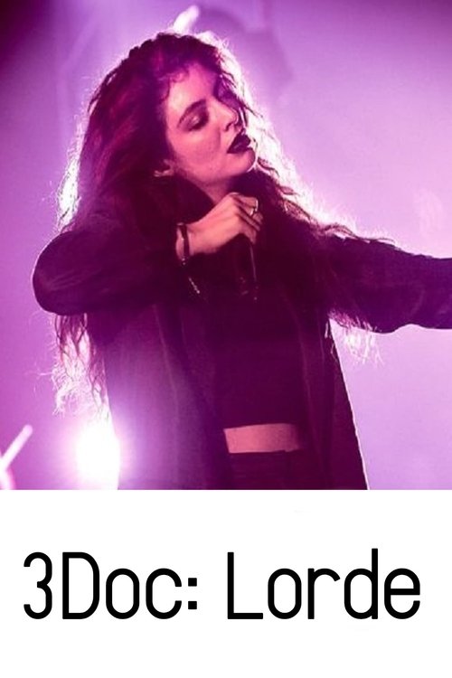 3Doc: Lorde movie poster