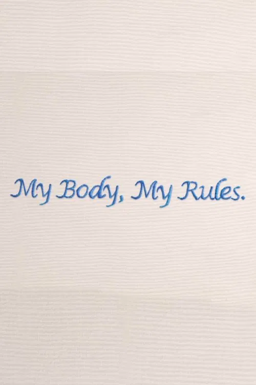 My Body My Rules movie poster