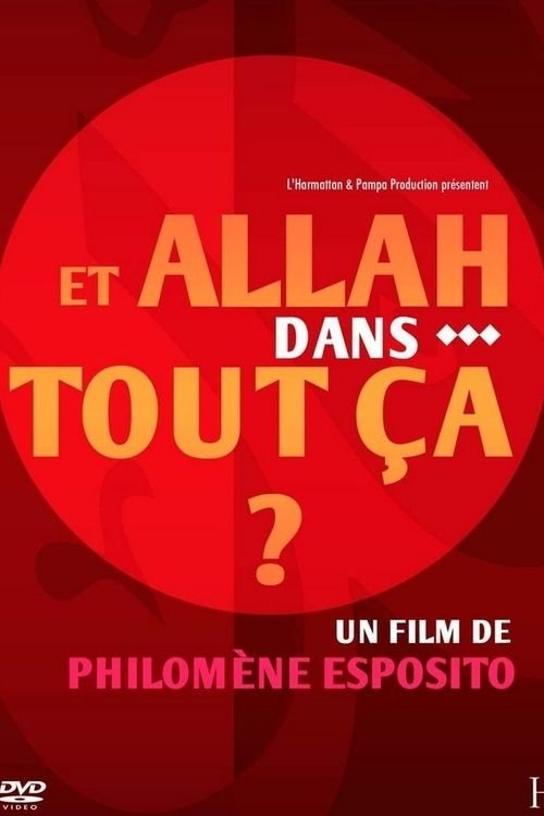 Poster do filme Et Allah dans tout ça?