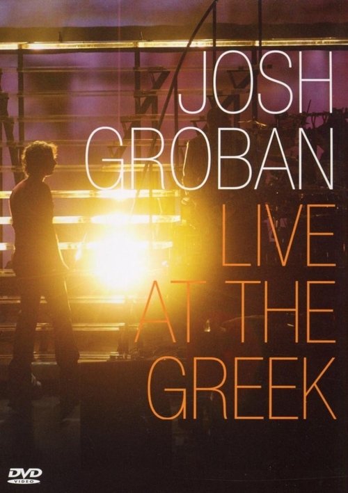Josh Groban: Live At The Greek movie poster