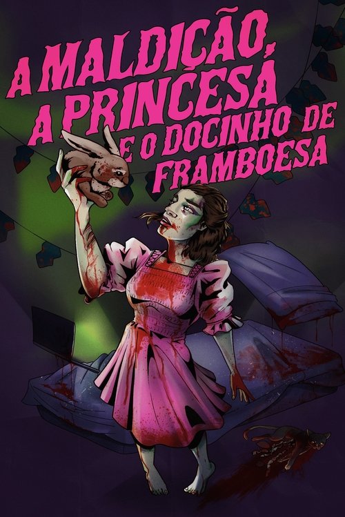 Poster do filme A Maldição, a Princesa e o Docinho de Framboesa