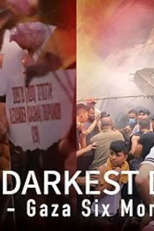 The Darkest Days: Israel-Gaza Six Months On movie poster