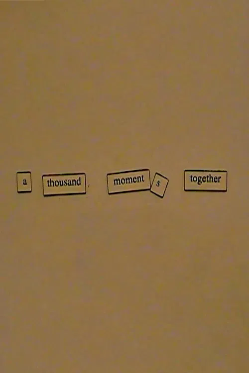 A Thousand Moments Together movie poster