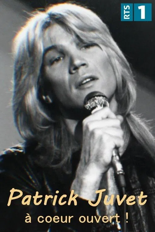 Patrick Juvet : À cœur ouvert movie poster